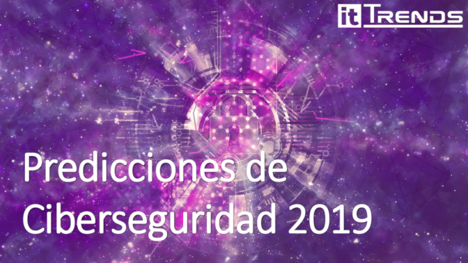 Predicciones Ciberseguridad 2019